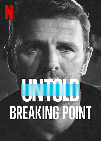 Untold: Breaking Point (2021) постер