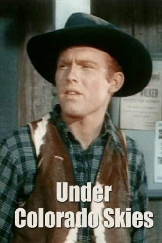 Under Colorado Skies (1947) постер