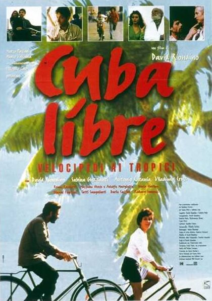 Cuba libre - velocipedi ai tropici (1997) постер