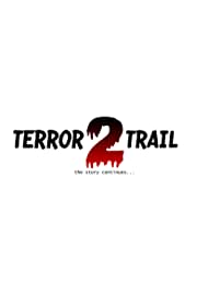 Terror Trail 2 (2021)