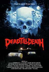 Dead Till Death (2021)
